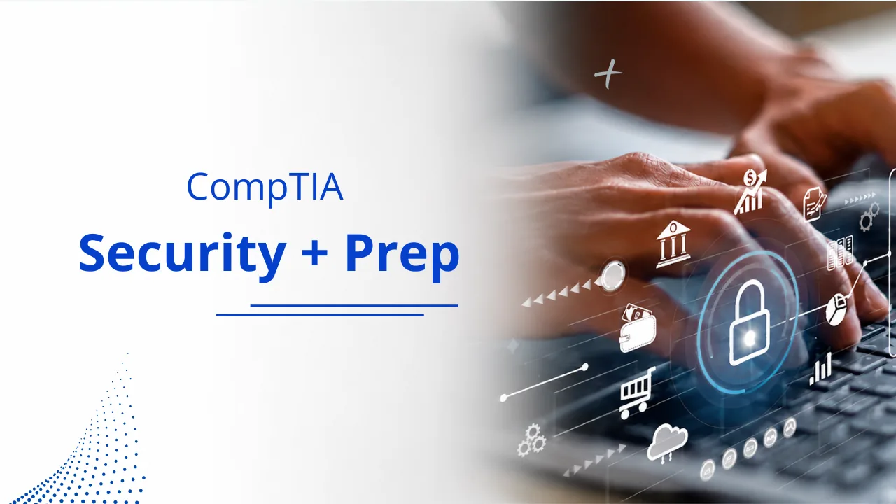 CompTIA Security+ Prep